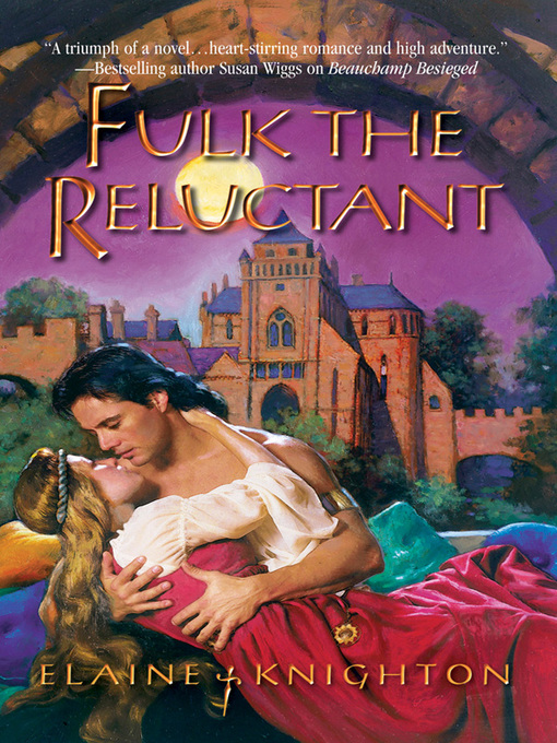 Title details for Fulk the Reluctant by Elaine Knighton - Available